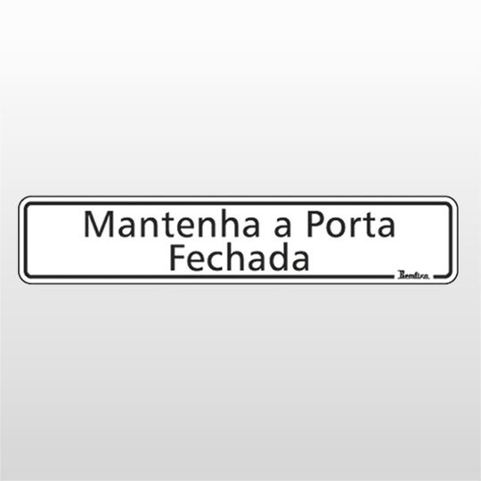 585114-PLACA-INDICATIVA-5X25-MANTENHA-A-PORTA-FECHADA-REF-6646-BEMFIXA